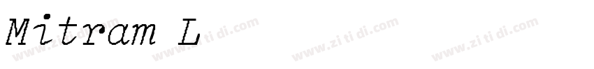 Mitram LightItalic字体转换